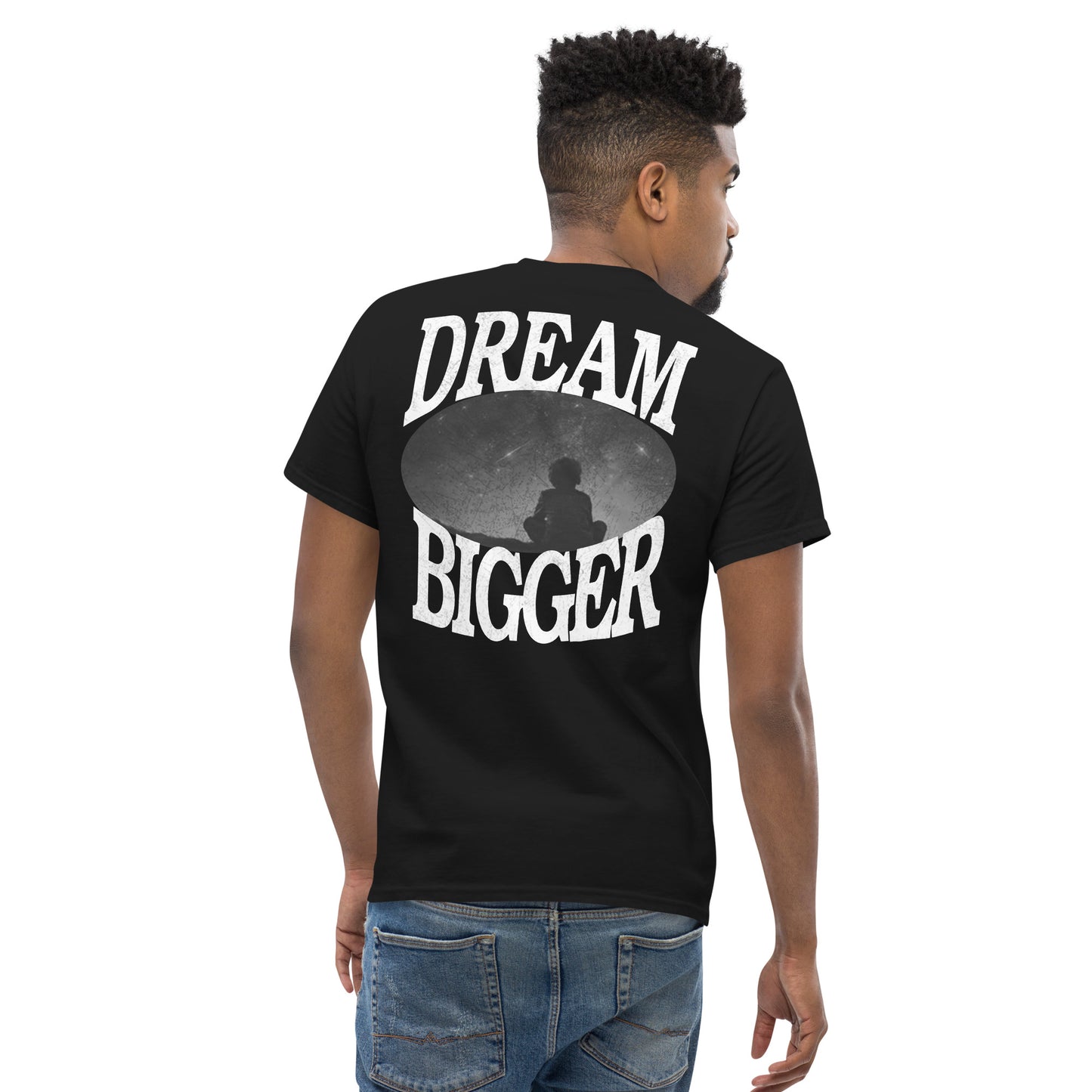 Dream Bigger - Unisex classic tee
